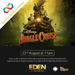 A poster advertising a sensory-friendly screening of Disney's Jungle Cruise on 22nd August 2021 at Eden Cinemas.